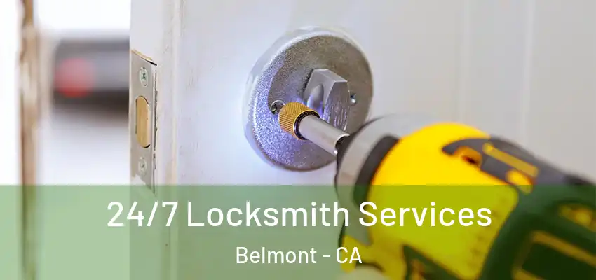  24/7 Locksmith Services Belmont - CA