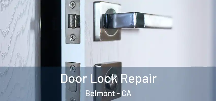  Door Lock Repair Belmont - CA