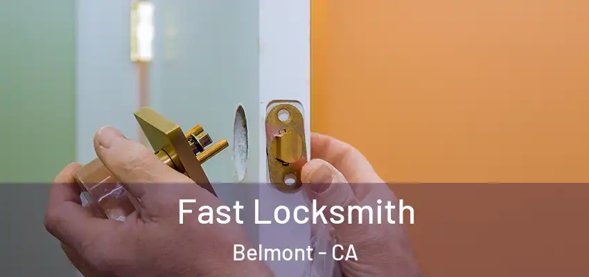  Fast Locksmith Belmont - CA