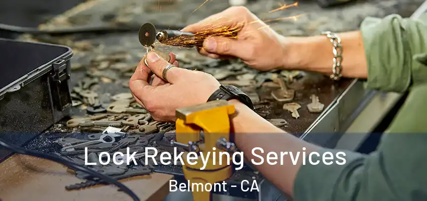  Lock Rekeying Services Belmont - CA