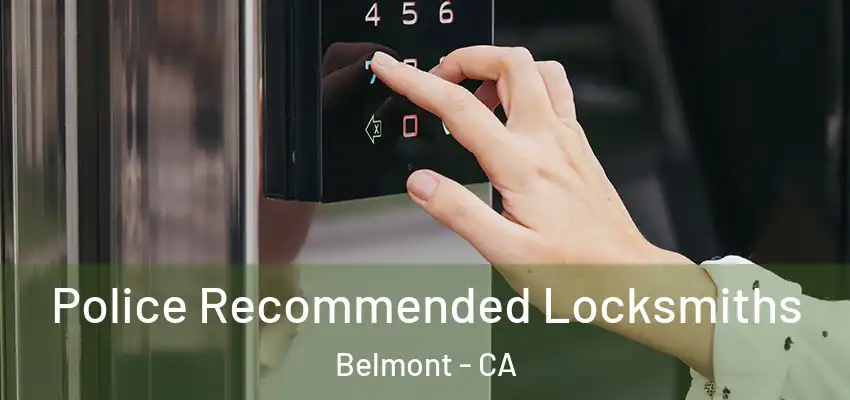  Police Recommended Locksmiths Belmont - CA